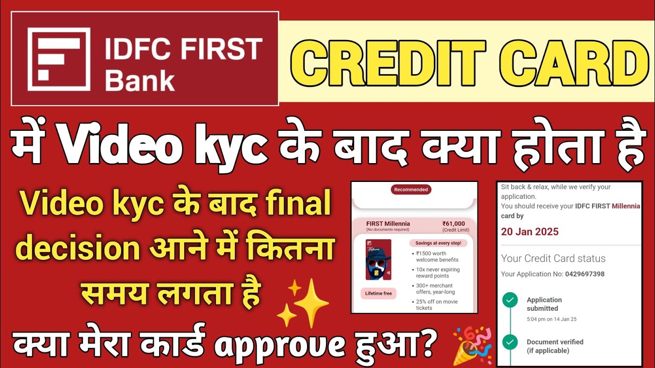 IDFC CREDIT CARD status after video kyc || idfc credit card final decision kitne din me ata h?