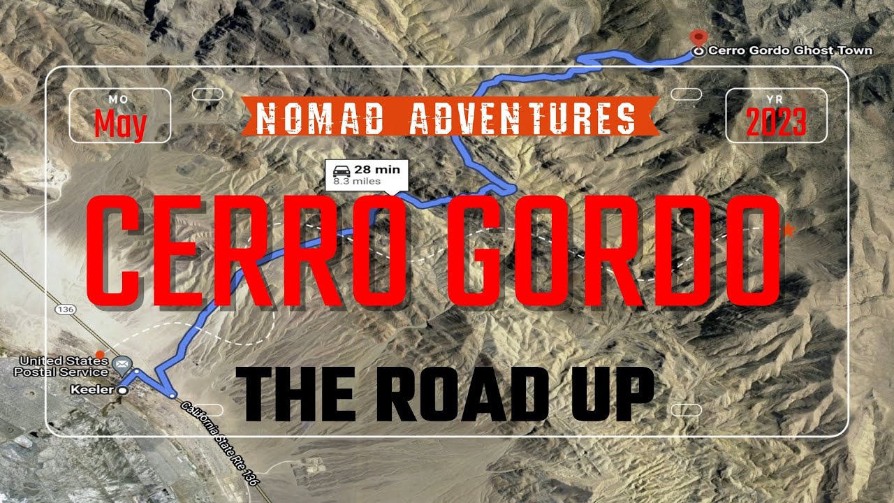 Cerro Gordo - The Road Up
