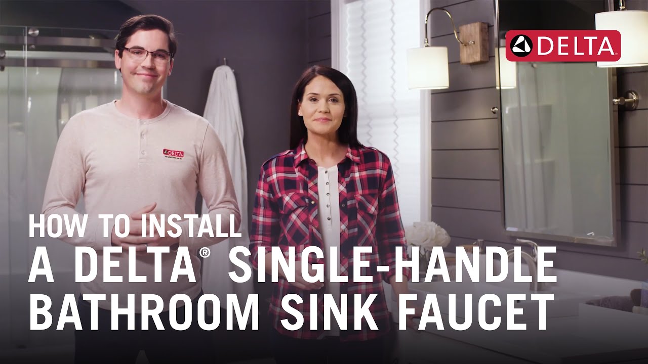 How to Install a Delta&reg; Single-Handle Bathroom Sink Faucet