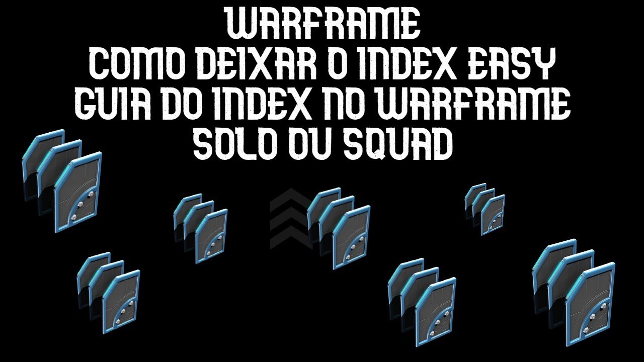 Warframe - Dicas para fazer o Index ficar mais fácil - Guia do Index no Warframe