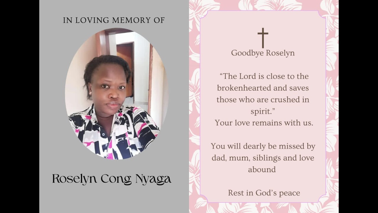 FUNERAL SERVICE FOR  ROSELYN CONG NYAGA (13TH NOVEMBER 1989  FEBRUARY 2026) |18.02.2026 |