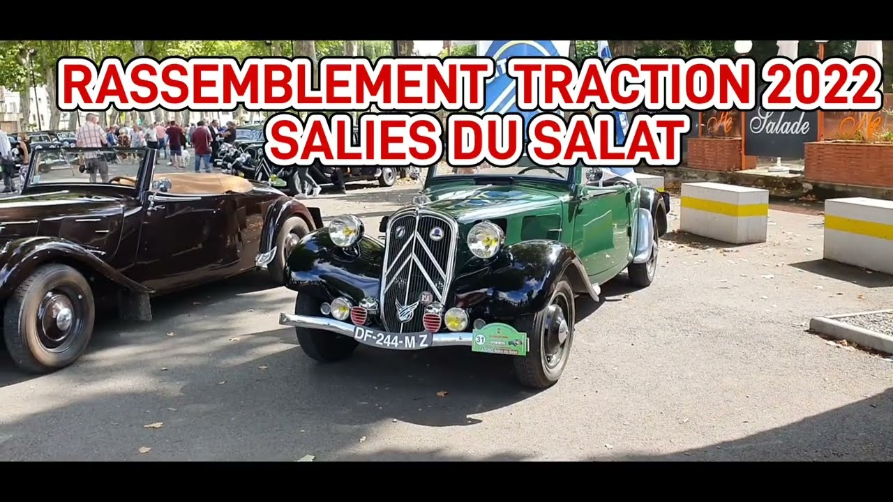 Rassemblement Traction Salies  du Salat  30 juillet 2022