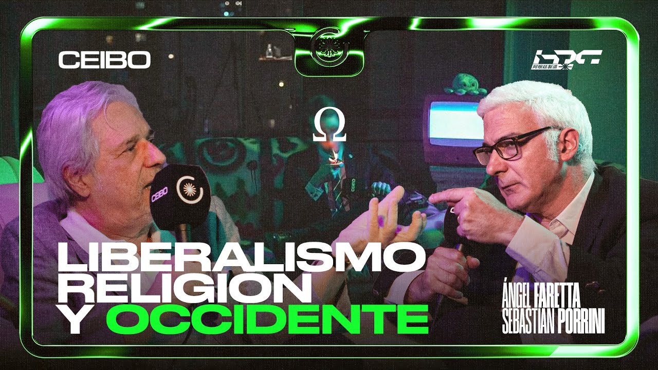 HDC X SEBASTIÁN PORRINI Y ÁNGEL FARETTA: LIBERALISMO, RELIGIÓN Y OCCIDENTE | CEIBO