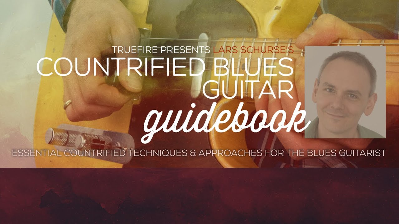 Lars Schurse's Countrified Blues Guitar Guidebook - Intro - Guitar Lessons