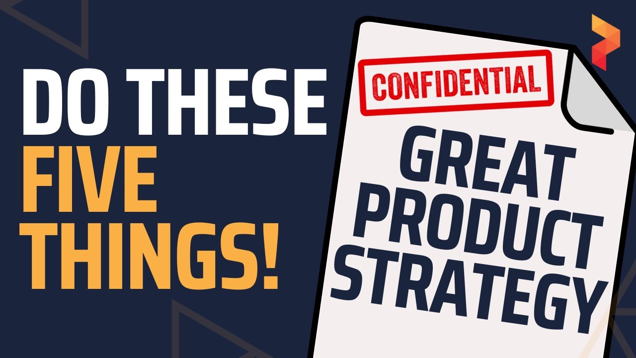 5 Key Ingredients to a Great Product Strategy [Live Webinar]