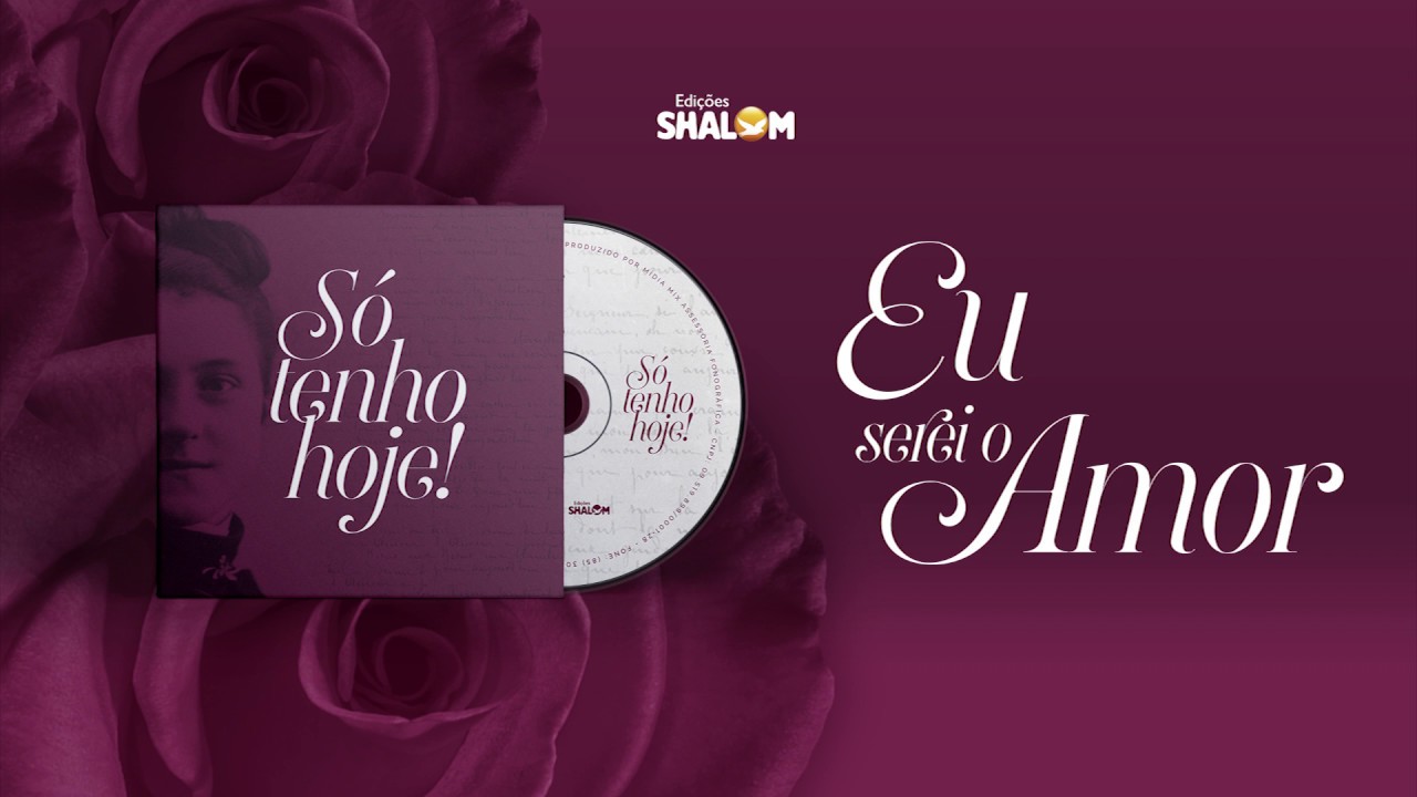 Eu serei o amor | S&Oacute; TENHO HOJE