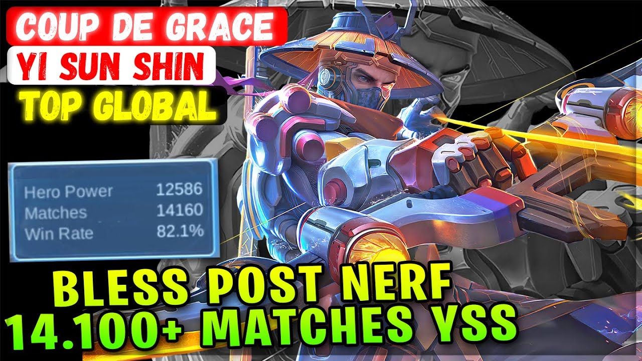 Bless Post Nerf YSS, ponad 14 100 mecz&oacute;w Ace [ Top Global Yi Sun-shin ] 줄 벨 AKA Coup de Grace - MLBB