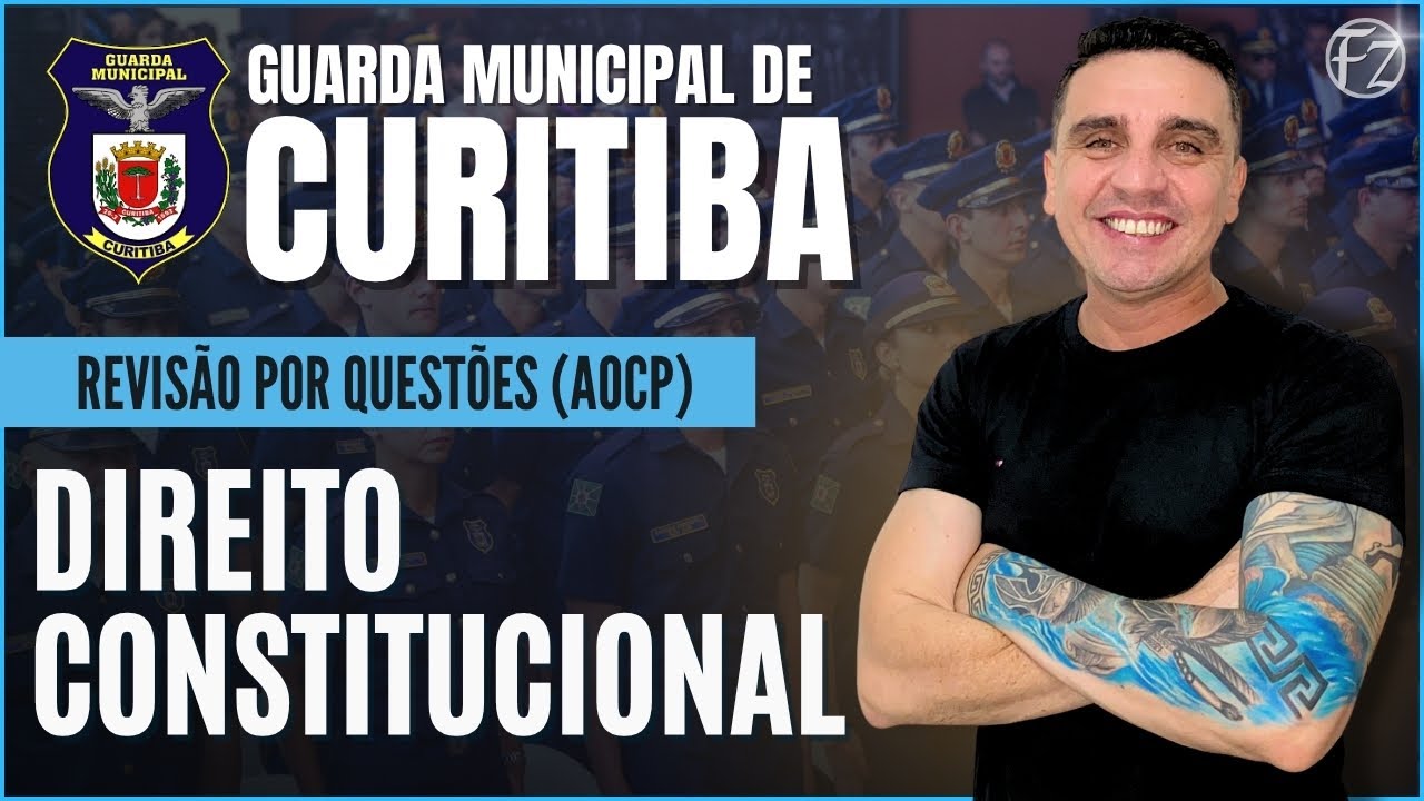 GUARDA MUNICIPAL DE CURITIBA | DIREITO CONSTITUCIONAL | QUESTÕES AOCP
