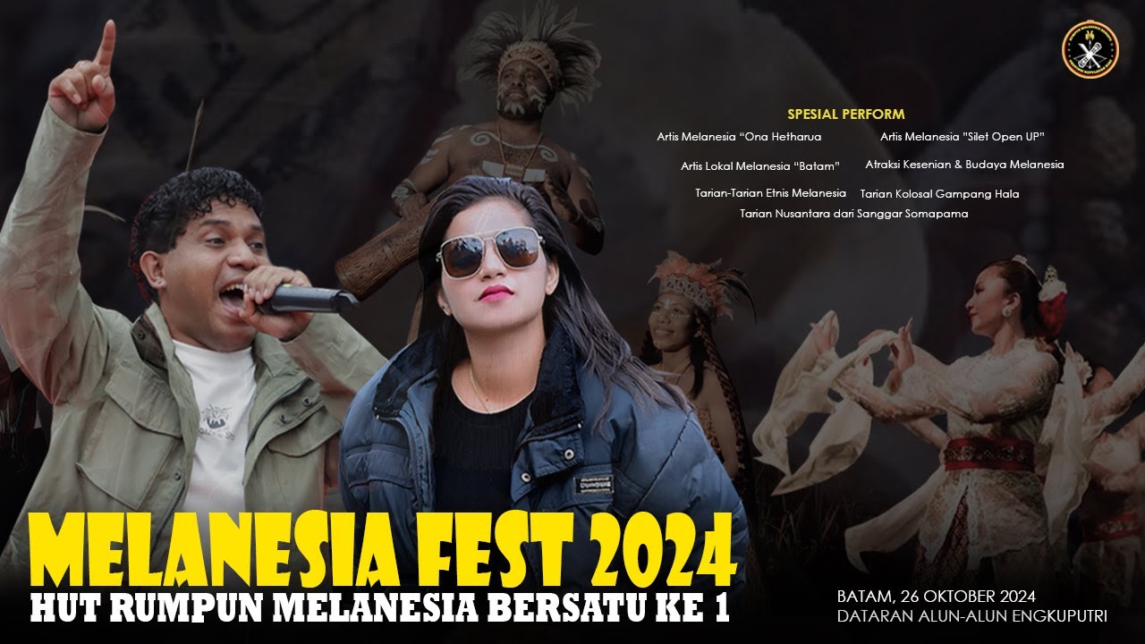 MELANESIA FEST 2024   HUT RUMPUN MELANESIA BERSATU KE 1