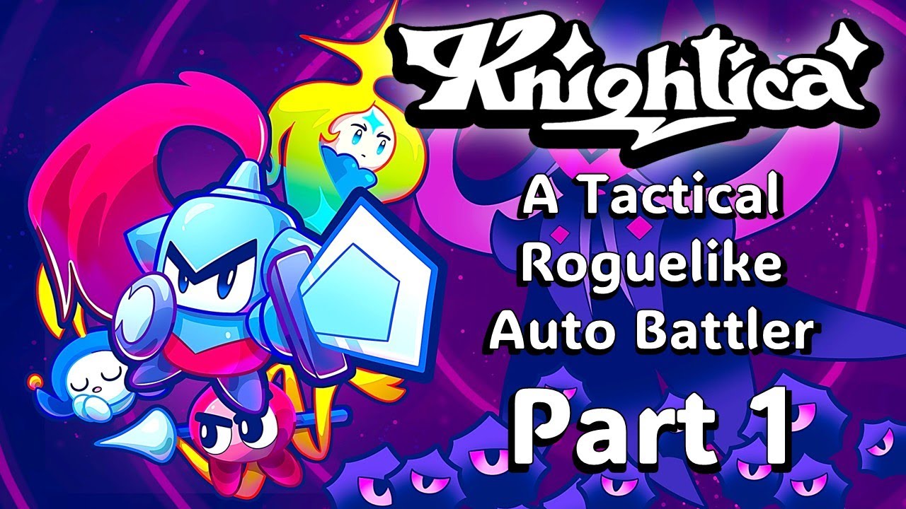 Knightica - Episode 1 - A New Tactical Roguelike Auto Battler!