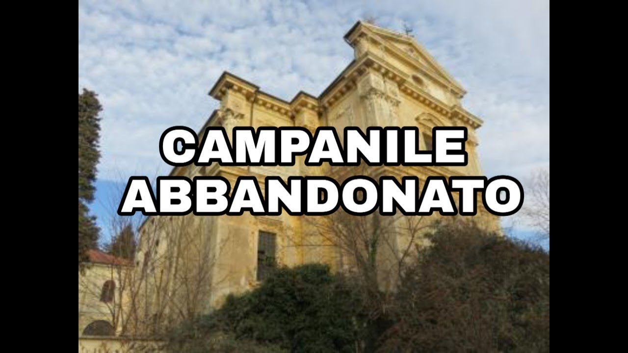 ESPLORAZIONE CAMPANILE E CHIESA ABBANDONATA