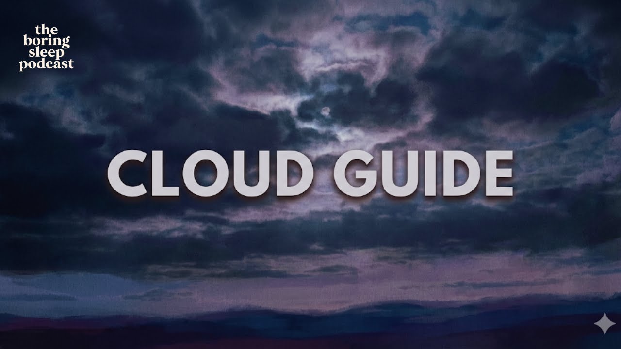 Fall Asleep to the Classification of Clouds | Boring Nature Story