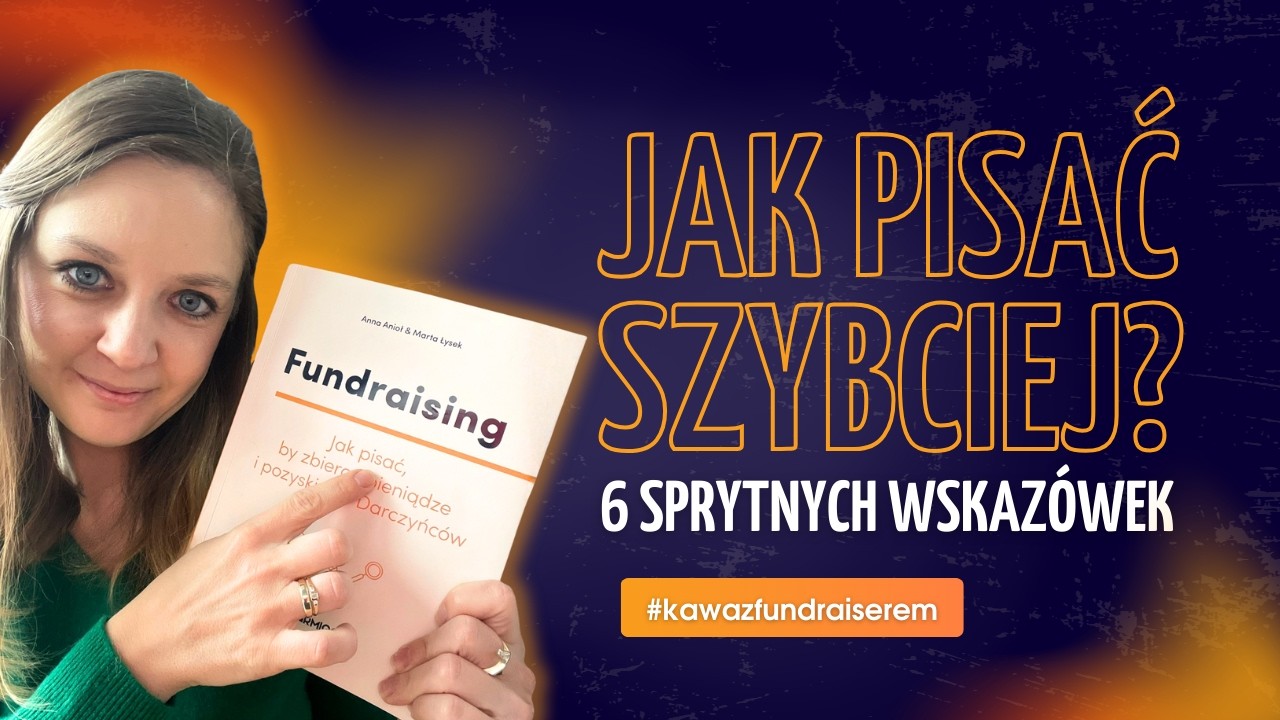 Jak szybko pisać teksty fundraisingowe? #kawazfundraiserem