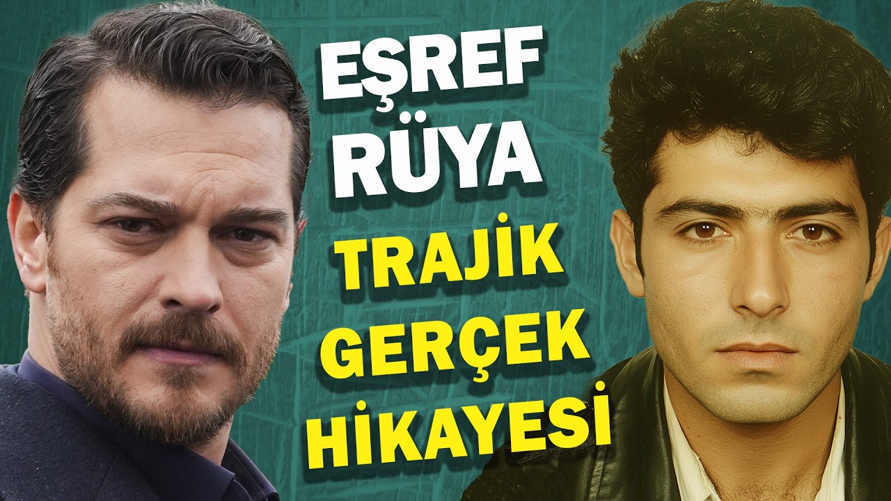 Eşref Rüya Gerçek Hikayesi Çok Daha Sarsıcı #eşrefrüya #esrefruya