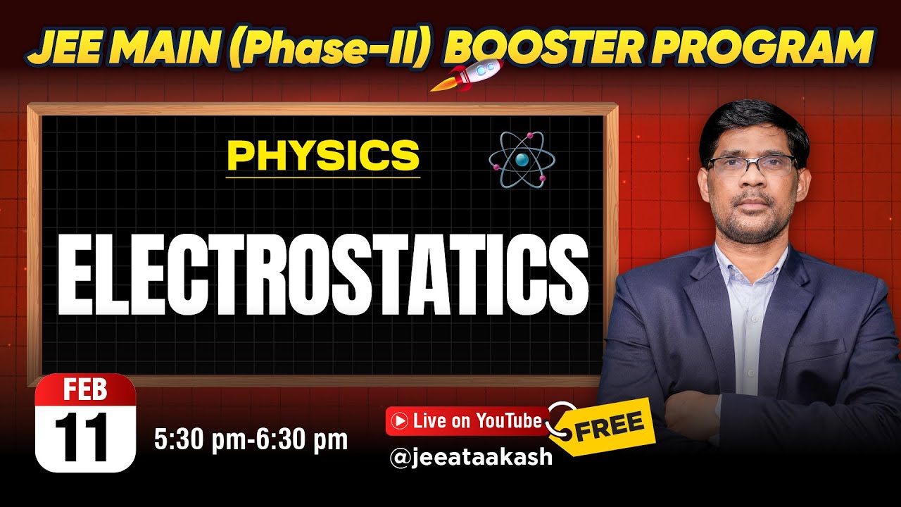 Electrostatic | Physics | JEE Main 2025 BOOSTER PROGRAM @JEEatAakash ​