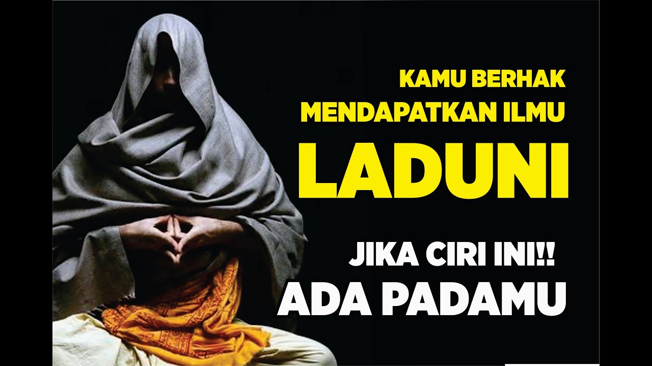 Hanya untuk Yang Terpilih!!, 7 CIRI ORANG YANG BERHAK MENDAPATKAN ILMU LADUNI