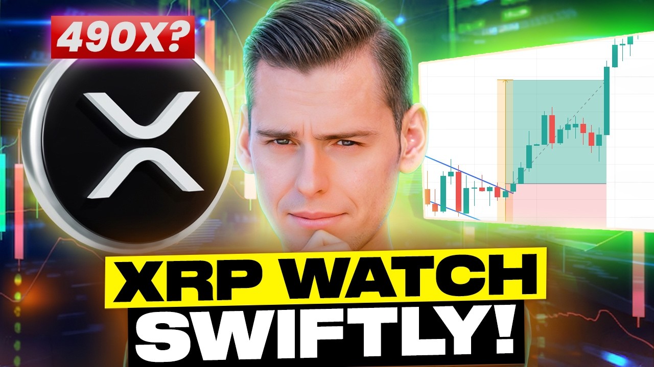 XRP HOLDERS WATCH SWIFTLY!!! (490X MULTIPLIER?!)
