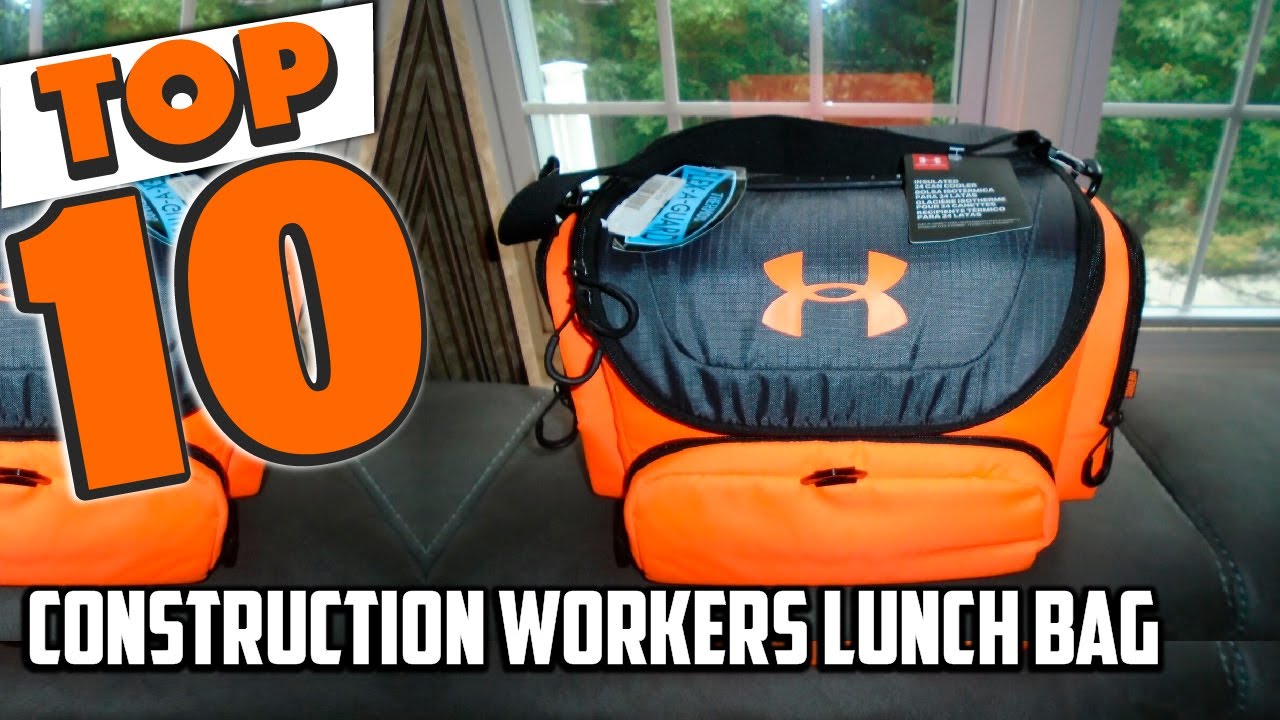 Best Lunch Bag for Construction Worker In 2025- Top 10 Lunch Bag for Construction Workers Review