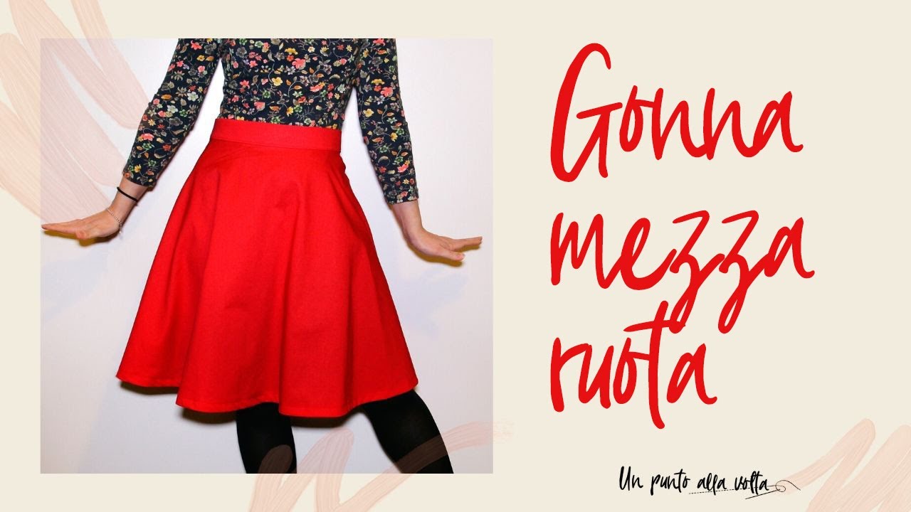 Gonna a mezza ruota | Cucito senza cartamodello | Un punto alla volta