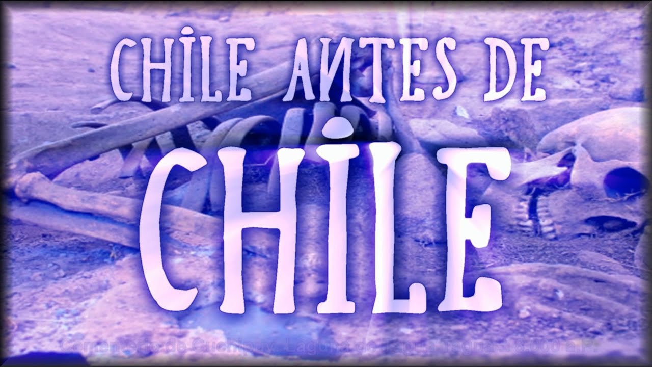 1.2 - Chile antes de Chile