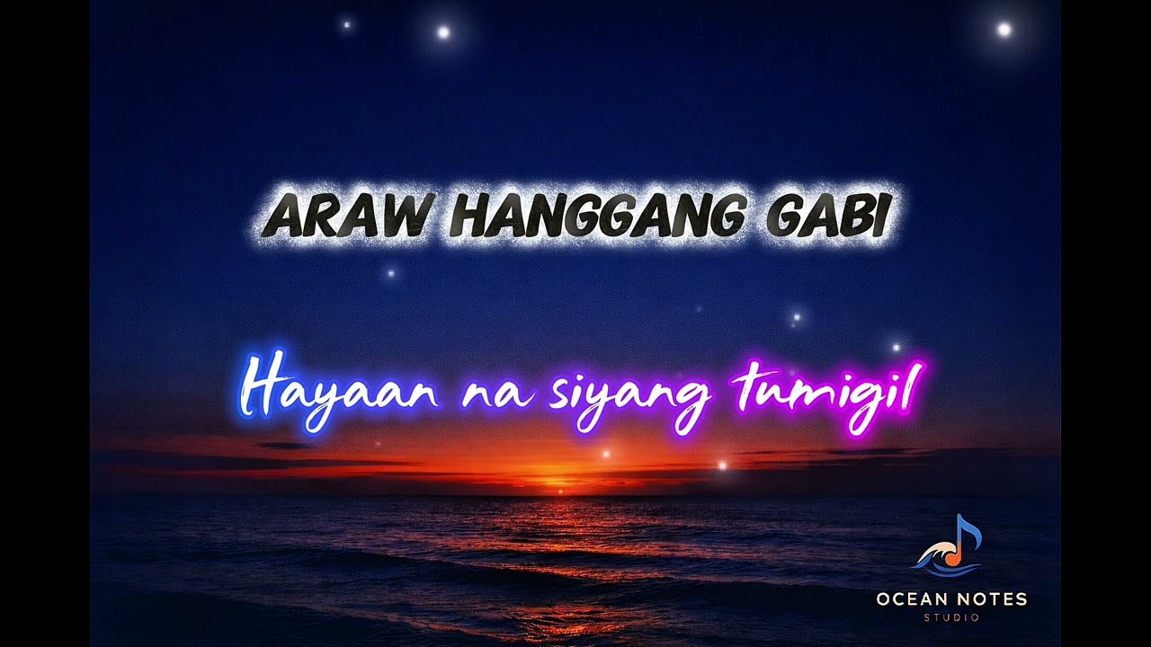 Araw Hanggang Gabi-Ocean Notes Studio Original Opm Rnb Reggae Love song