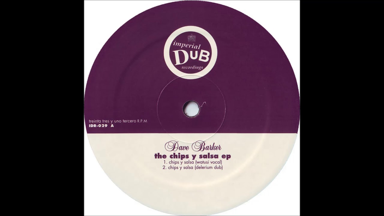 Dave Barker - Chips Y Salsa (Watusi Vocal)