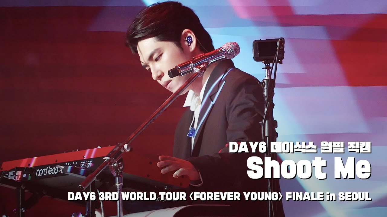250516 Shoot Me - 데이식스 원필 직캠 @ DAY6 3RD WORLD TOUR 〈FOREVER YOUNG〉 FINALE in SEOUL