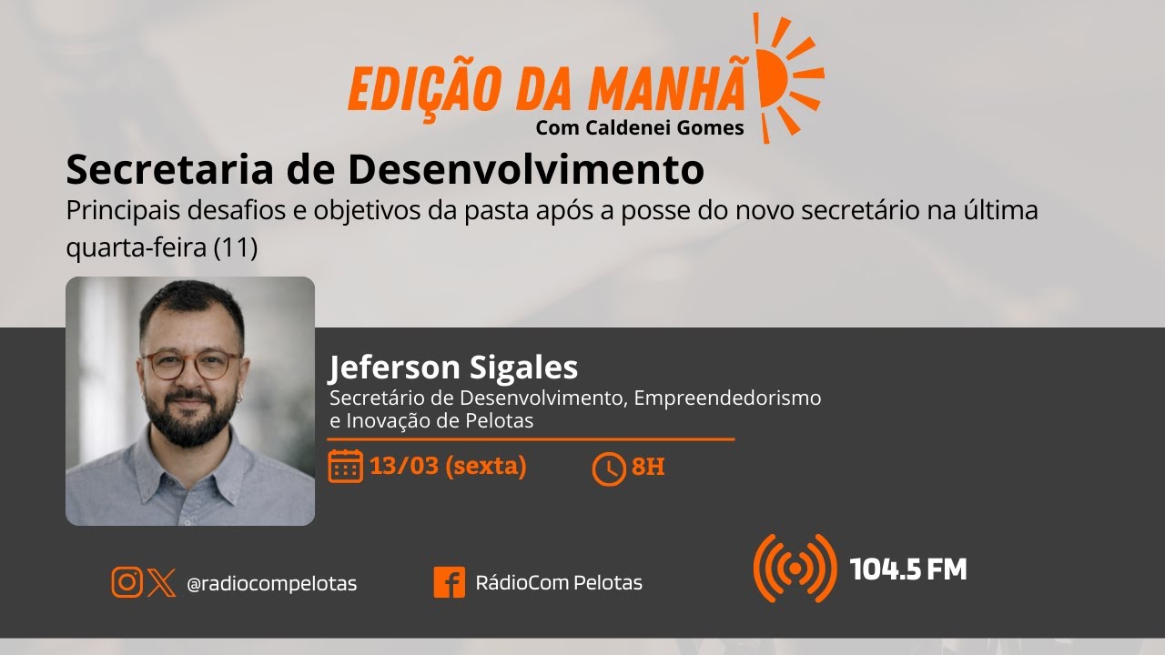 Edição da Manhã - Desenvolvimento e Inovação (13/03/2026)