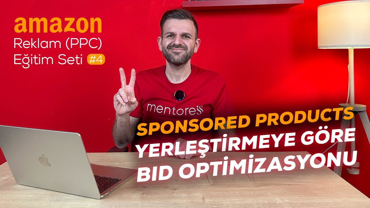 Amazon Reklam (PPC) Eğitimi #4: Placement Bazlı Bidding Stratejileri ve Optimizasyon