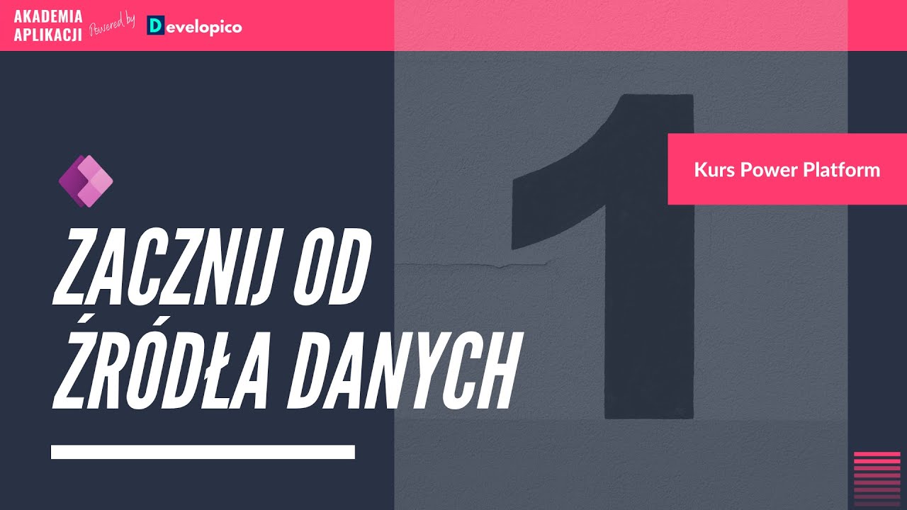 #01 Źr&oacute;dła danych | Kurs Power Platform