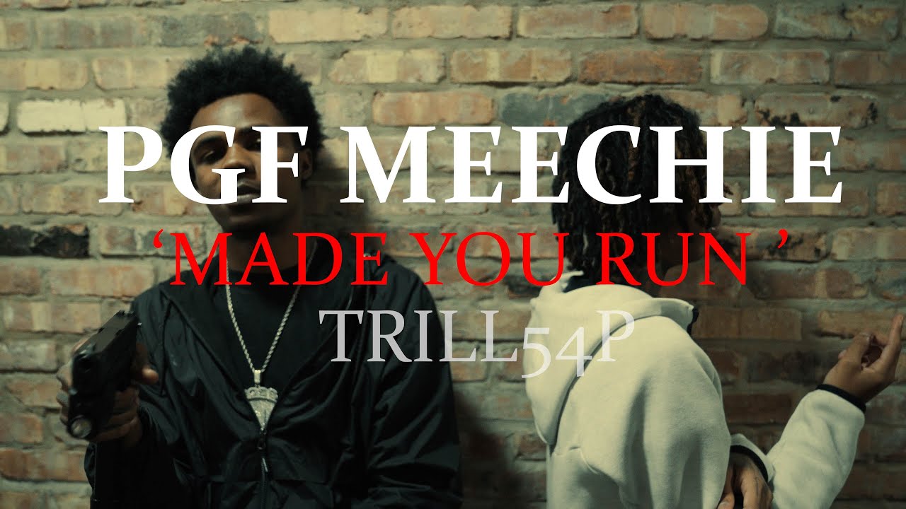 PGF Meechie Ft Trill54p - Made You Run (Official Music Video) 🎥 By @A1Visuals__ 