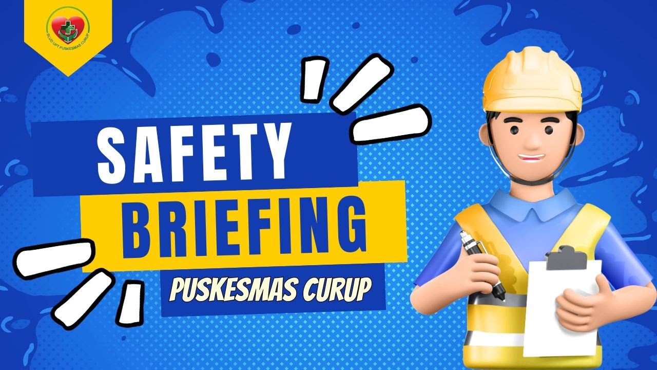 SAFETY BRIEFING