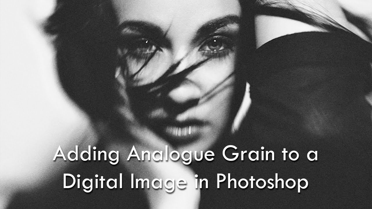 Adding analogue grain to a digital image in Photoshop