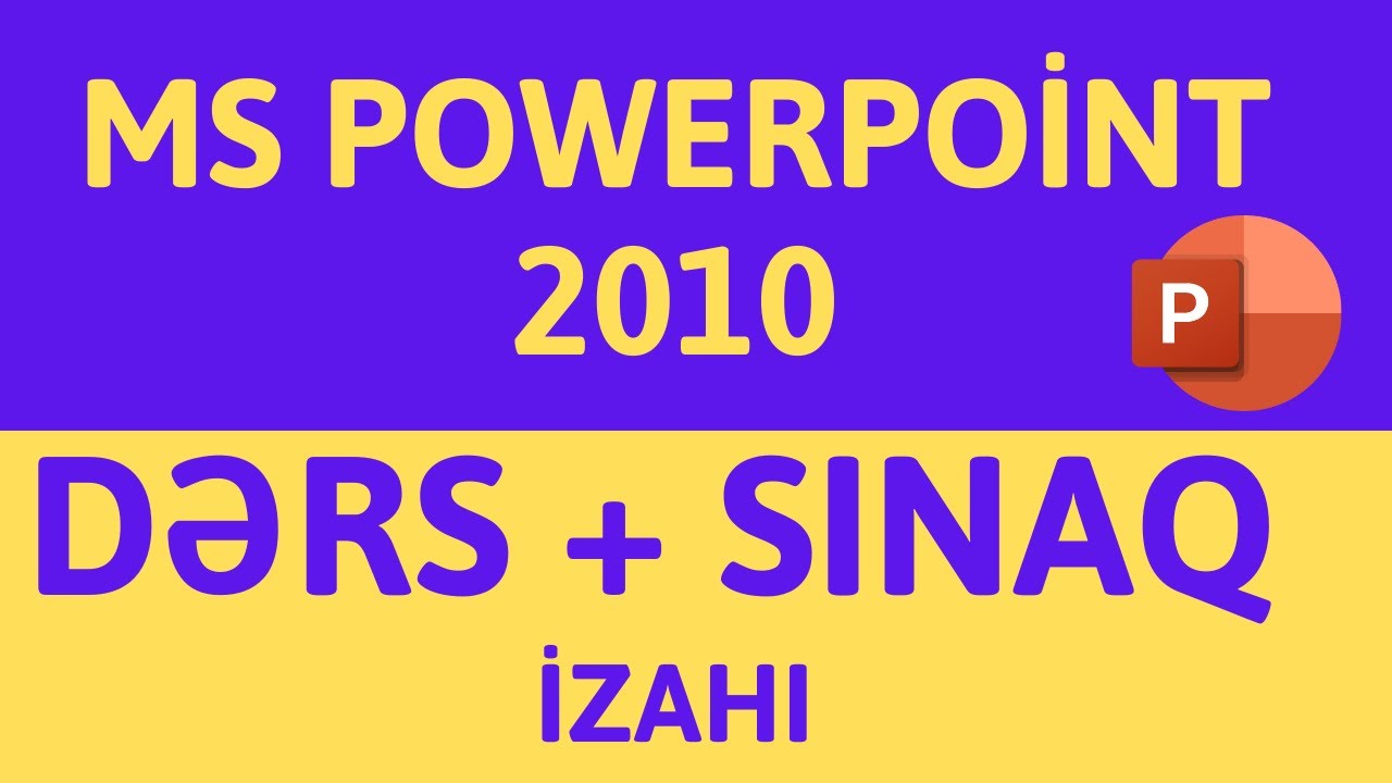 MS POWERPOINT 2010 - CANLIDA DƏRS İZAH
