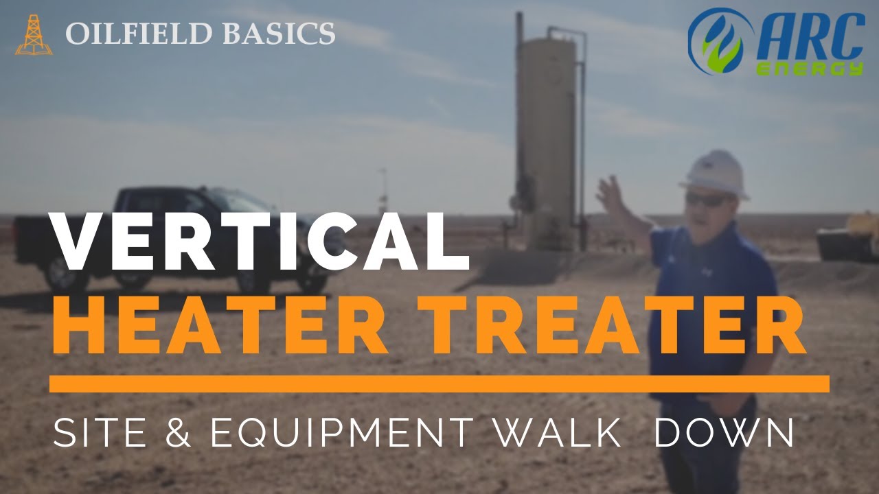 Vertical Heater Treater in the Oilfield