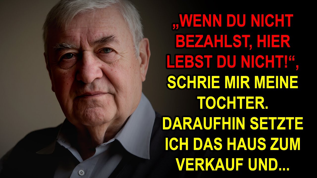 „Zahl oder raus!“, schrie meine Tochter – also verkaufte ich das Haus