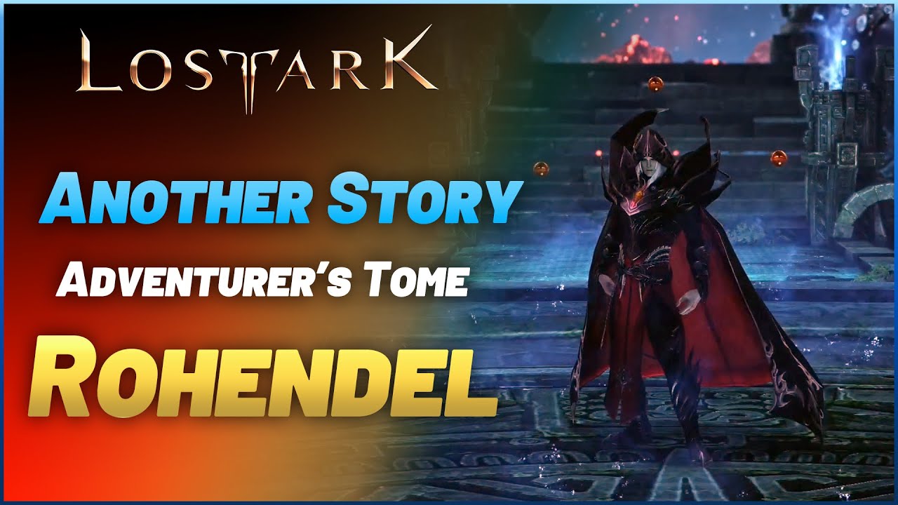 Lost Ark - ANOTHER STORY Adventurer Tome Rohendel 100% GUIDE