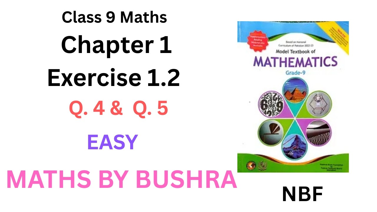 Class 9 Maths Chapter 1 Exercise 1.2 part 2| National Book Foundation Class 9 Maths |maths by bushra