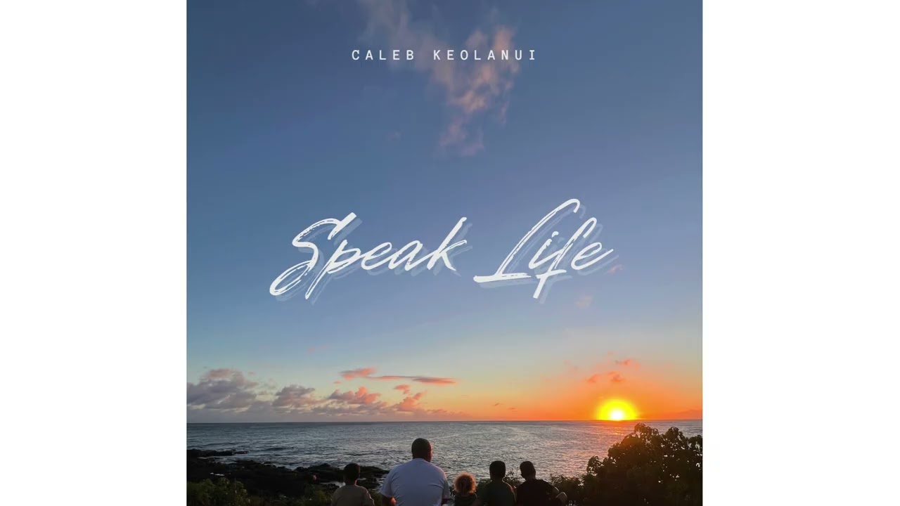 Caleb Keolanui - Speak Life (Official Audio)