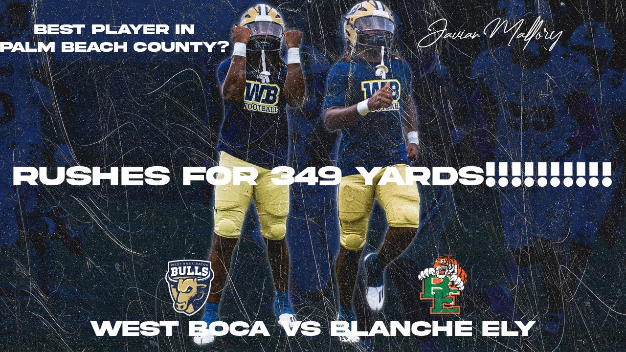 West Boca Raton vs Blanche Ely Highlights | 4 Star Running Back Javian Mallory Rushes for 349 yards!