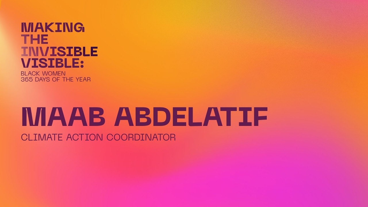 Maab Abdelatif | Making the Invisible Visible: Black Women 365 Days of the Year