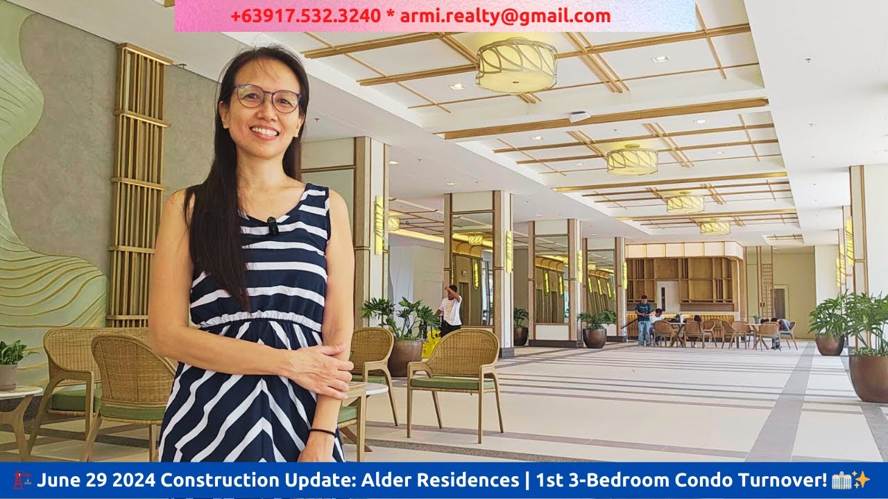 🏗️ Alder Residences | June 2024 Construction Update | 1st 3-Bedroom Condo Turnover! 🏢✨
