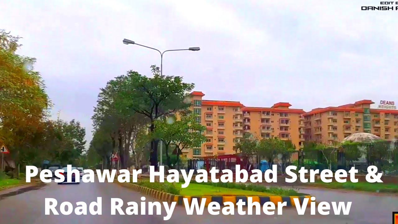 Peshawar Hayatabad Streets And Roads Latest update 2020
