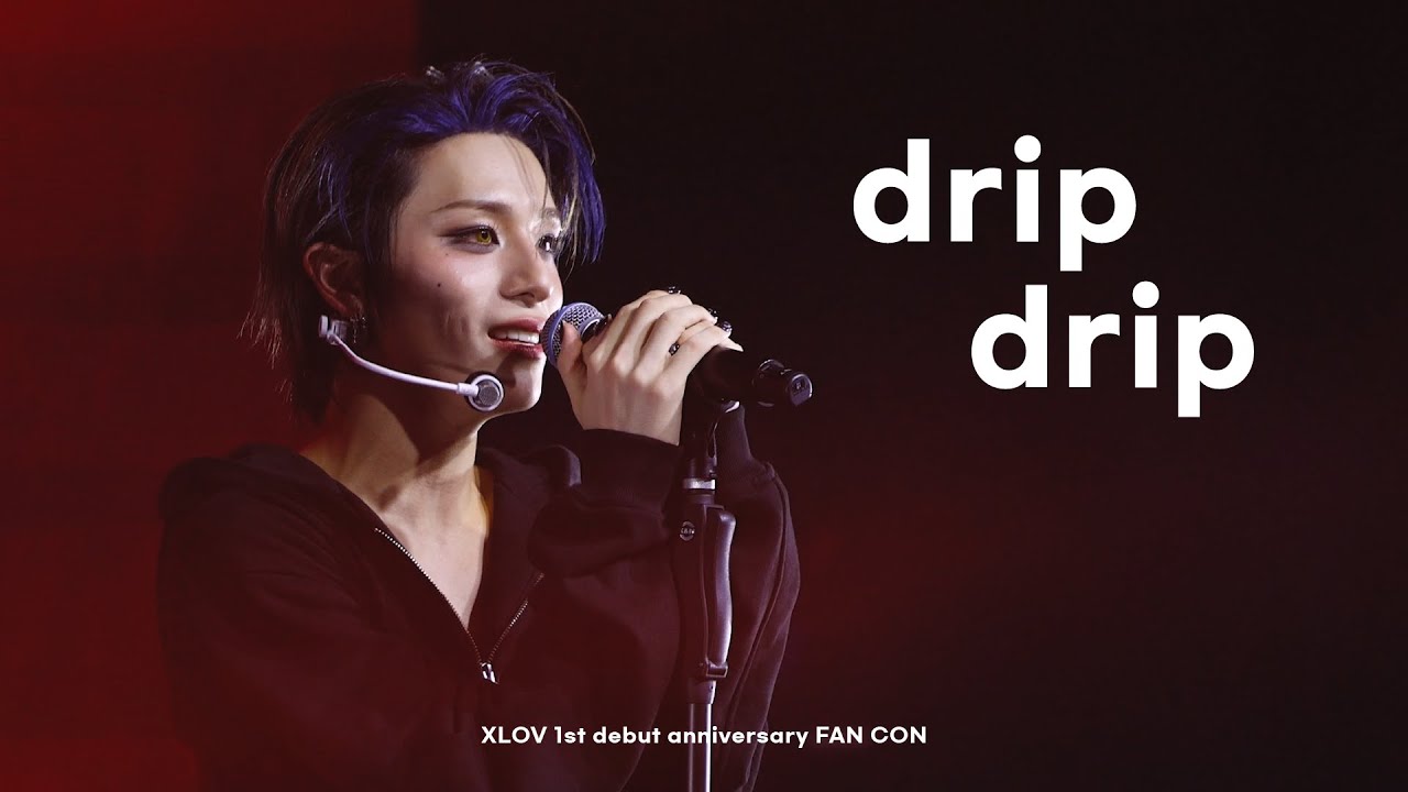 [4K] DRIP DRIP + 마지막 인사 #XLOV #엑스러브 1st ANNIVERSARY FAN CON 'FIRST LOVE'