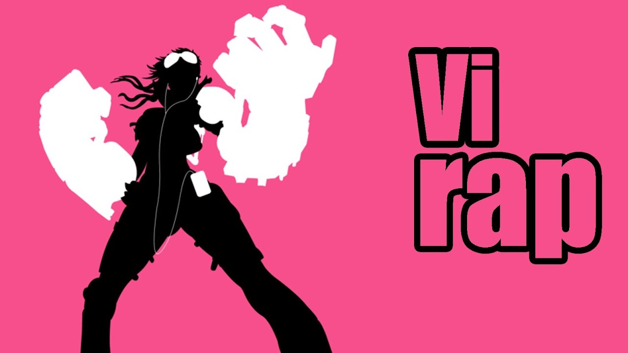 League of Legends : Nice Try Vi (Rap)