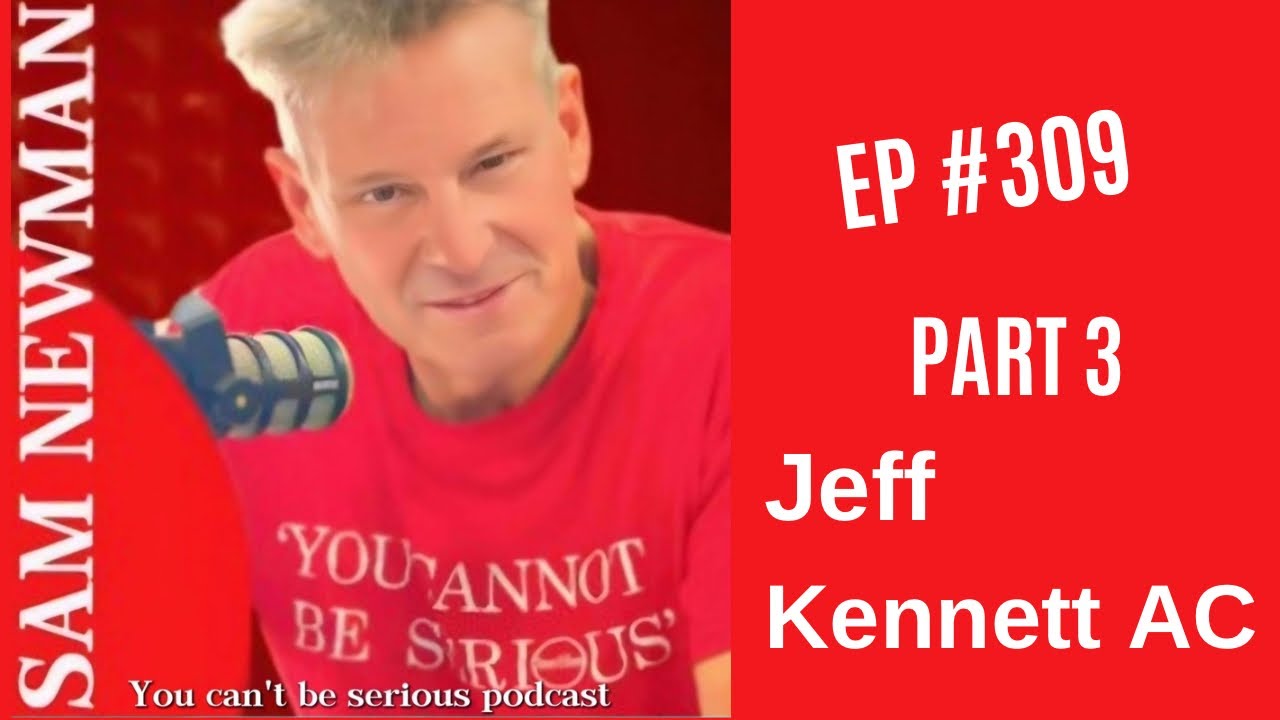 EP 309 - Part 1 - Jeff Kennett AC