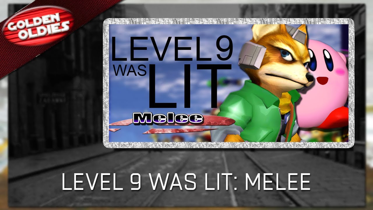 Level 9 was Lit Melee
