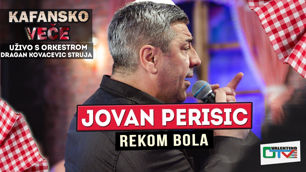JOVAN PERISIC - REKOM BOLA | UZIVO (ORK.DRAGAN KOVACEVIC STRUJA) 2022 | OTV VALENTINO
