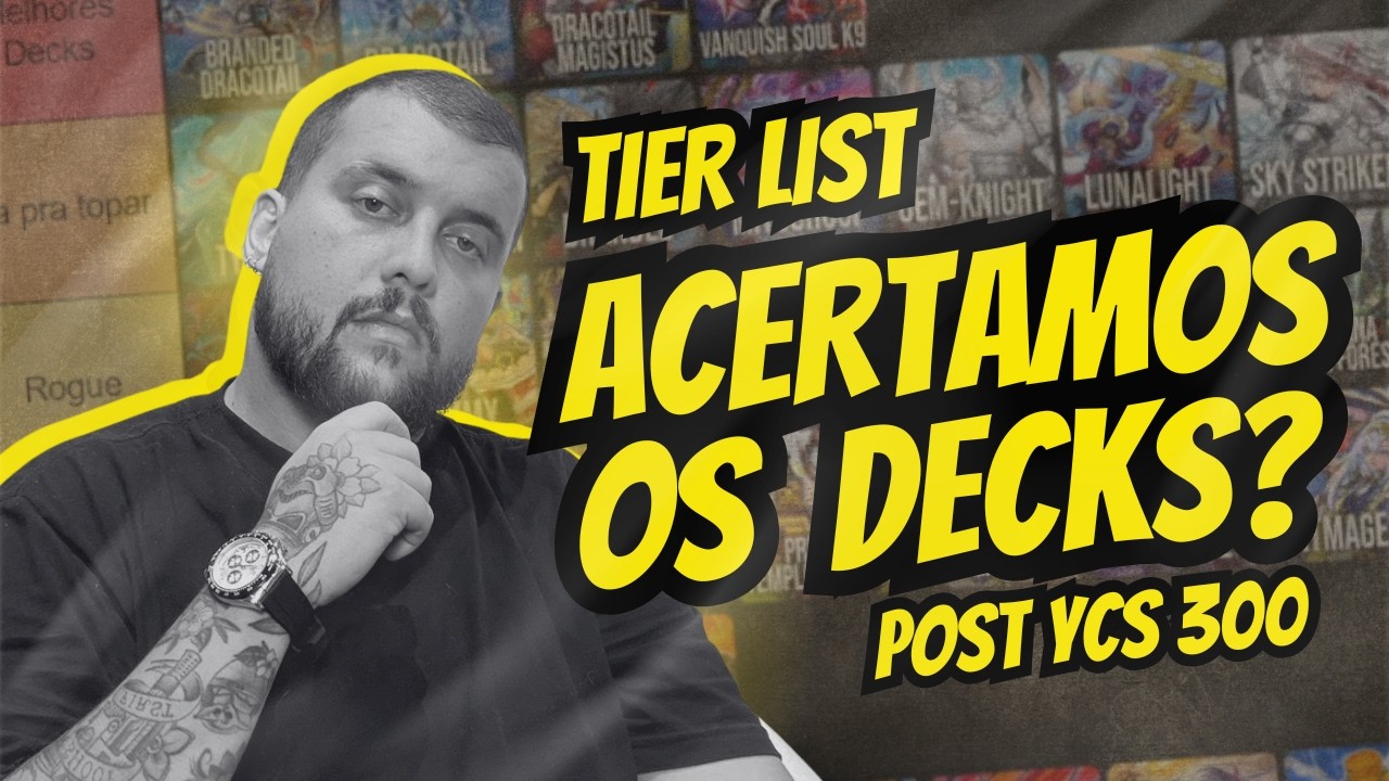 ARRUMAMOS A TIER LIST DO FORMATO PÓS YCS 300