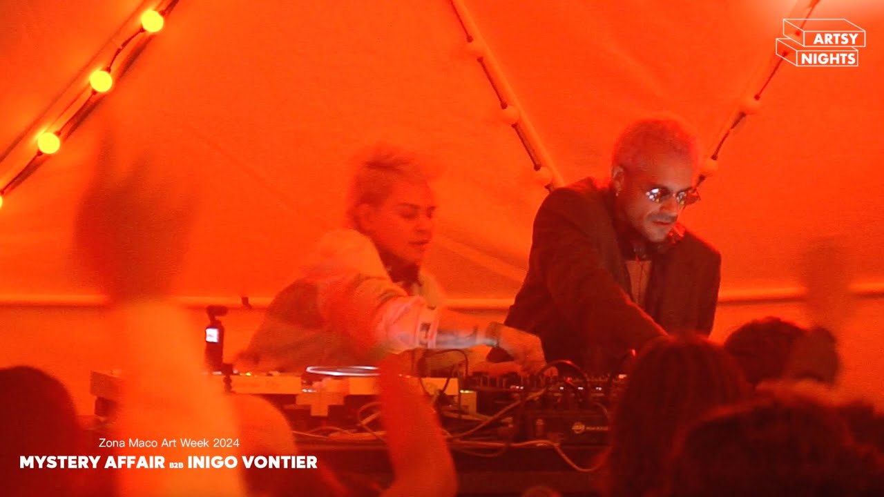 MYSTERY AFFAIR b2b IÑIGO VONTIER (DJ SET) | ARTSY NIGHTS | ZONA MACO ART WEEK 2024 | Mexico City